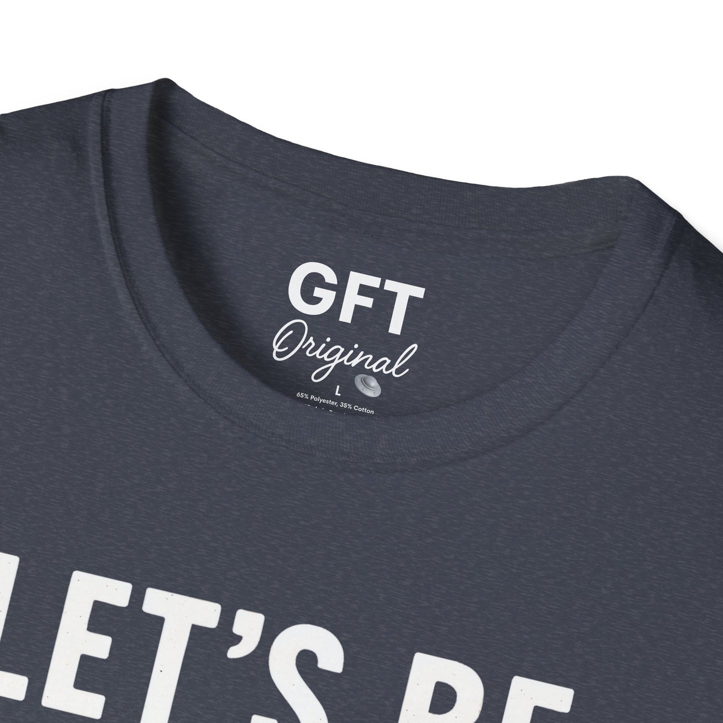 Let's Be Better Humans - T-Shirt