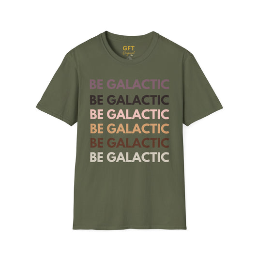 Be Galactic on Repeat - T-Shirt