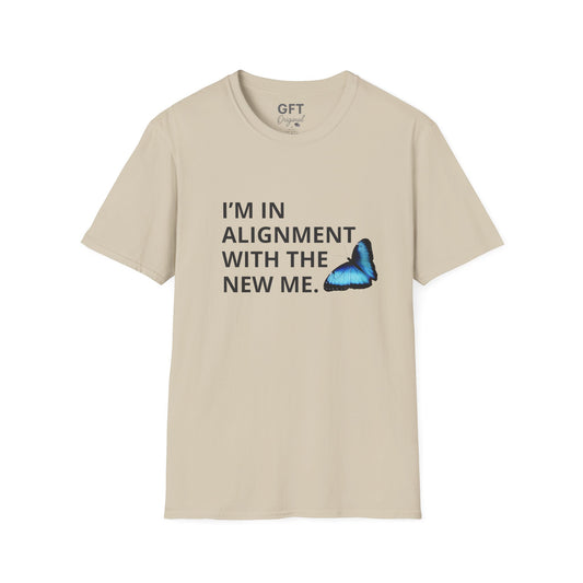 I’m in Alignment with the New Me - T-Shirt
