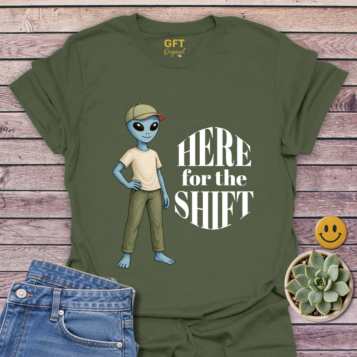 Here for the Shift - T-Shirt