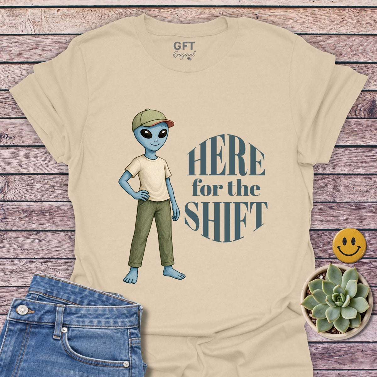 Here for the Shift - T-Shirt