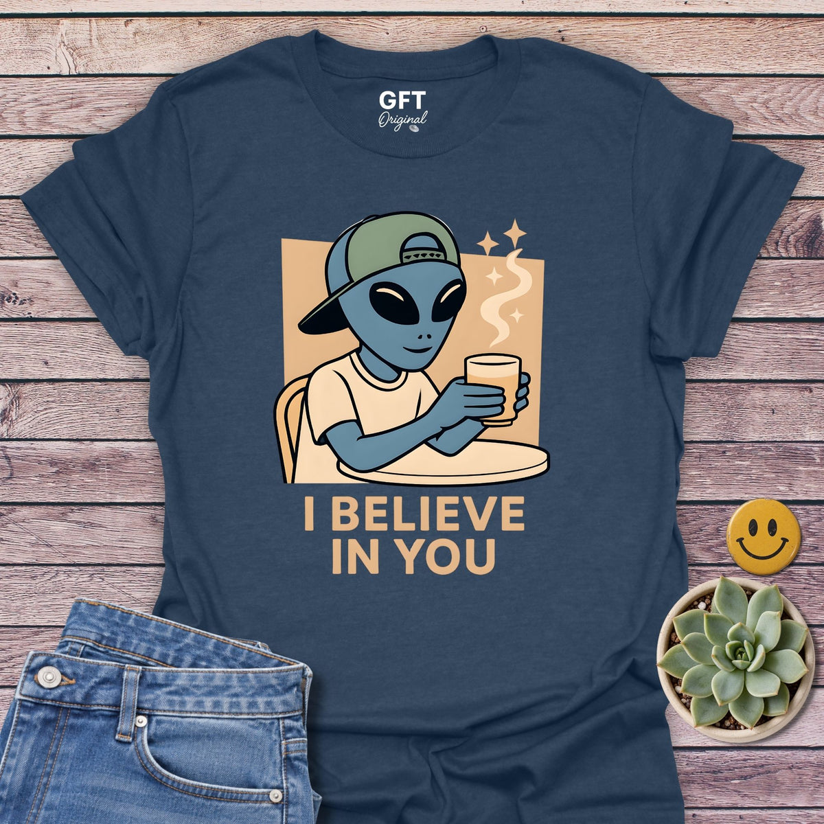 I Believe In You - T-Shirt