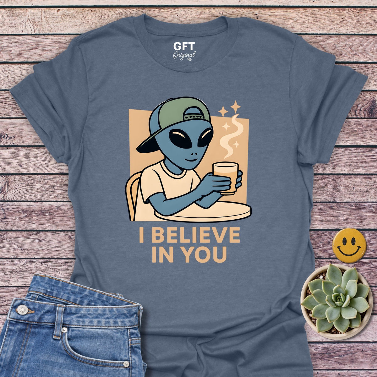 I Believe In You - T-Shirt