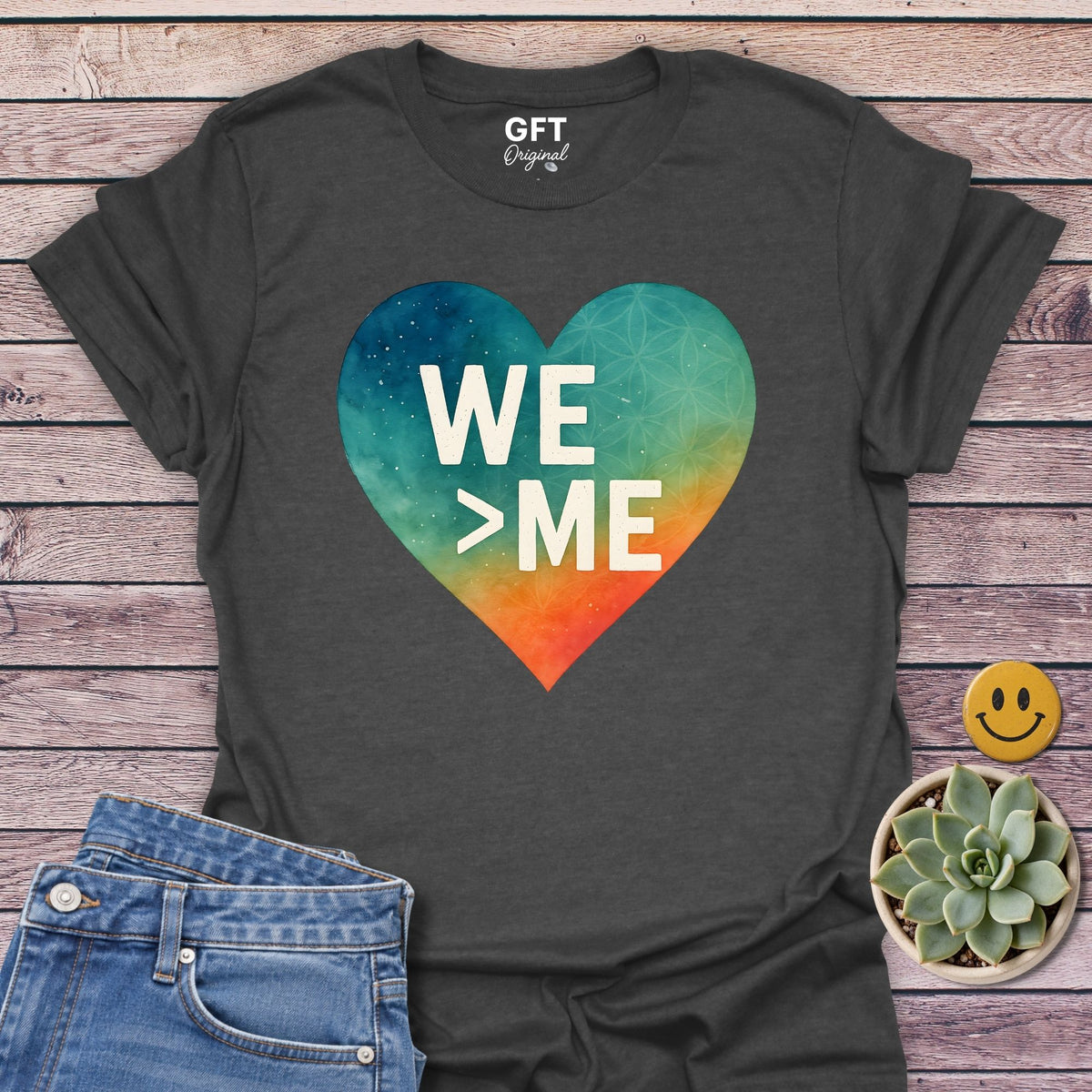We > Me - T-Shirt