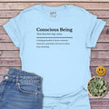 Conscious Being - T-Shirt