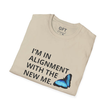 I’m in Alignment with the New Me - T-Shirt