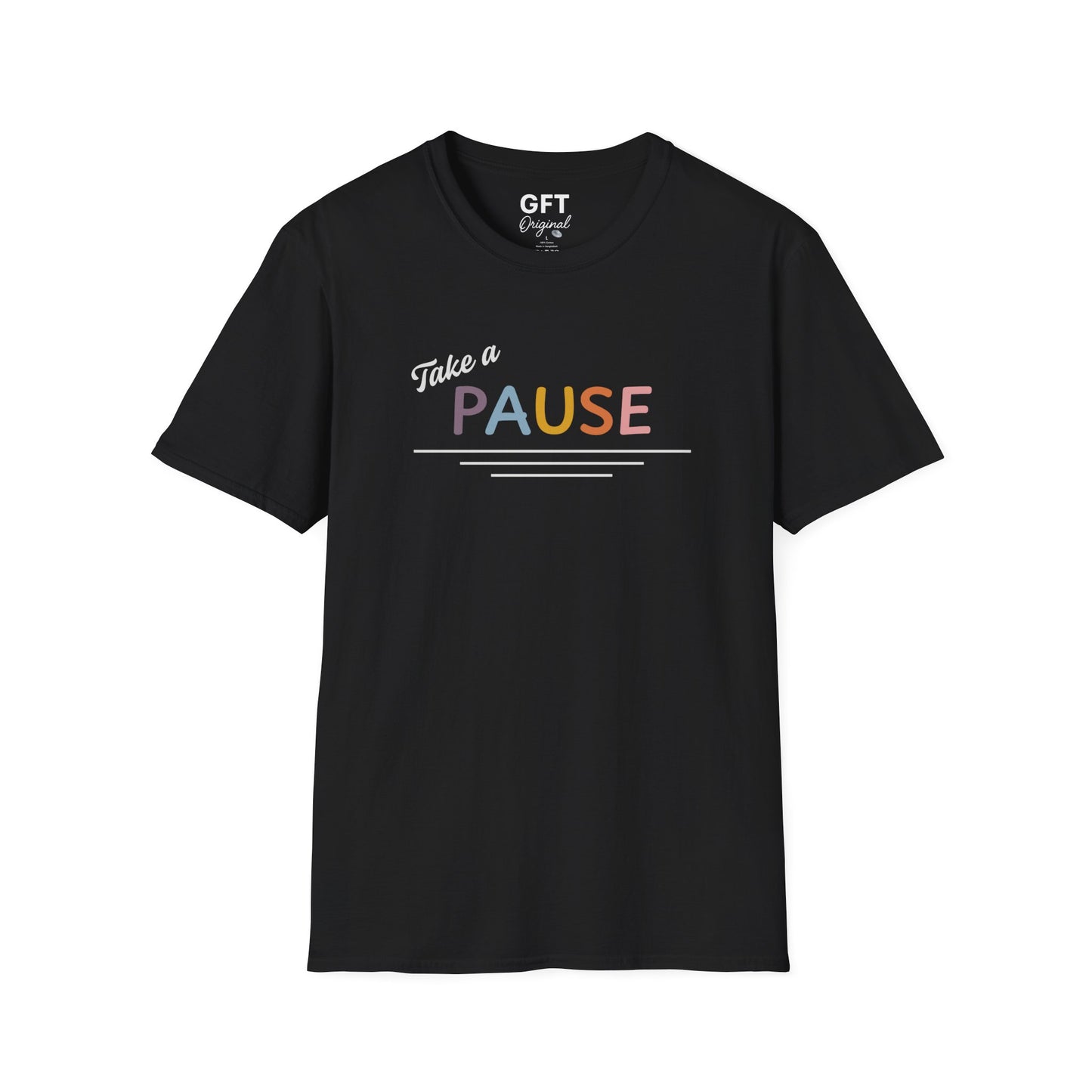 Take a PAUSE - T-Shirt