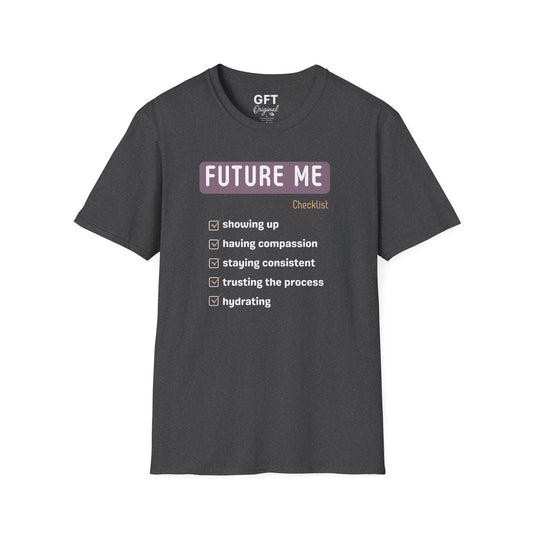 Future Me Checklist - T-Shirt