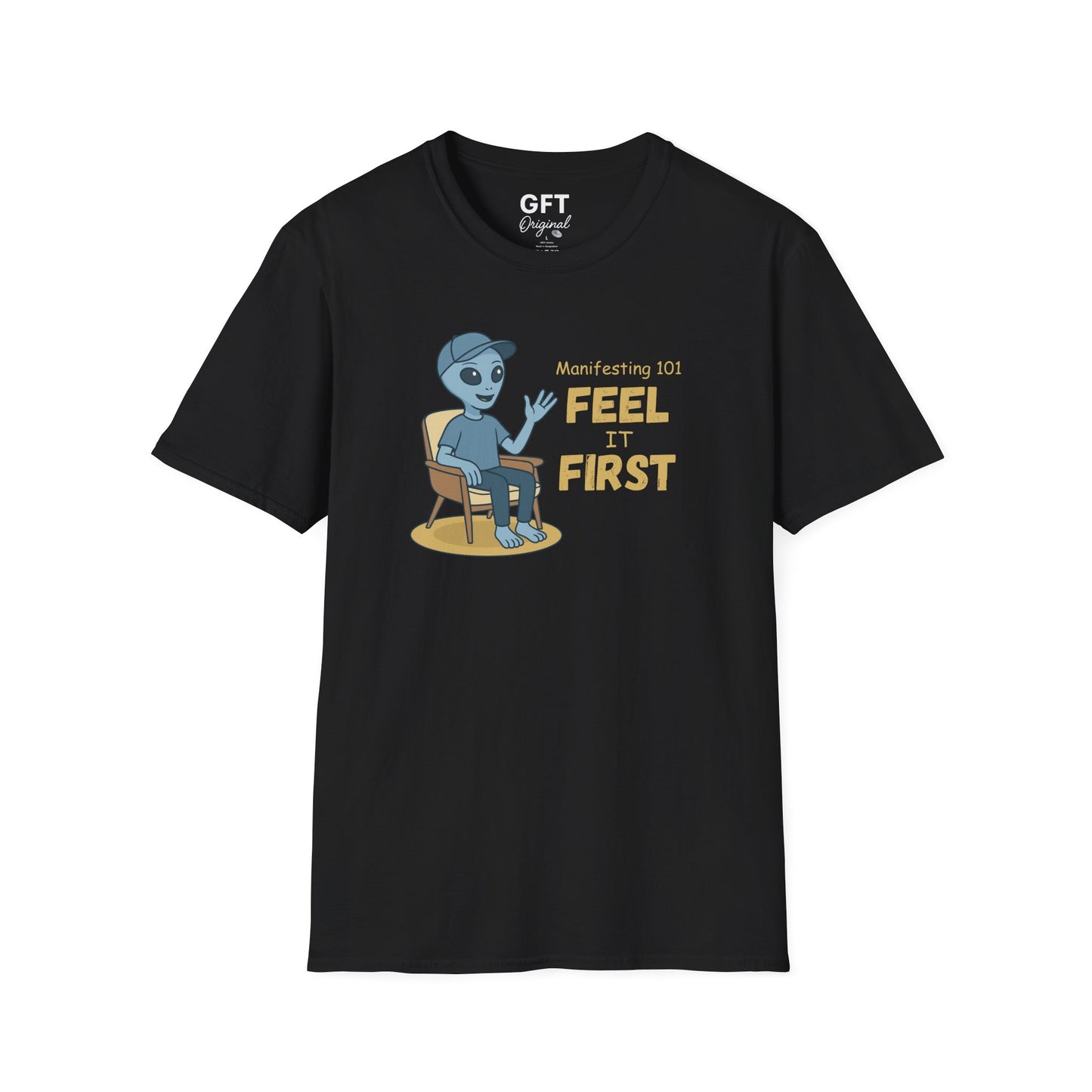 Manifesting 101: Feel it First - T-Shirt