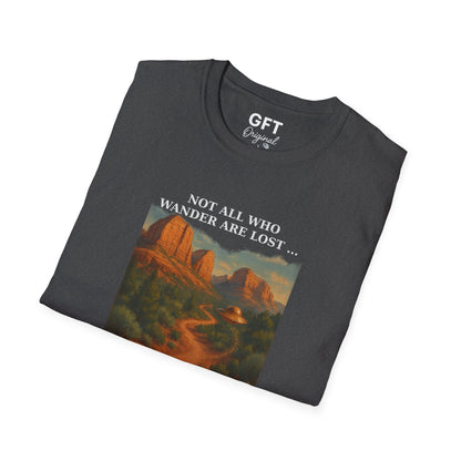 Not All Who Wander Are Lost... Sedona - T-Shirt
