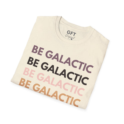 Be Galactic on Repeat - T-Shirt