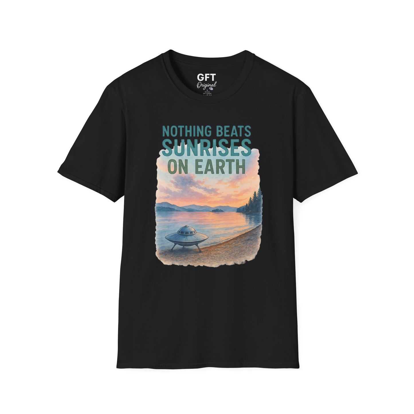 Nothing Beats Sunrises On Earth - T-Shirt