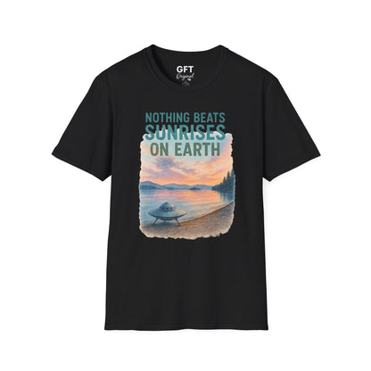 Nothing Beats Sunrises On Earth - T-Shirt