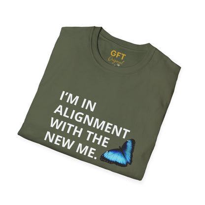 I’m in Alignment with the New Me - T-Shirt