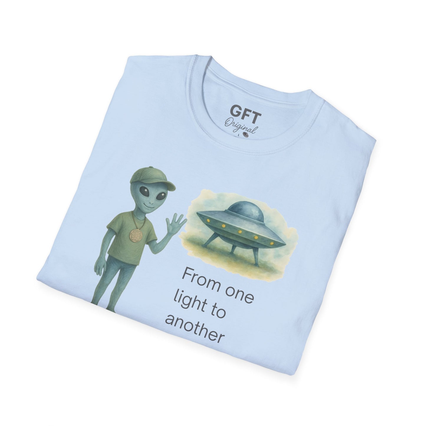 From one light to another - Hello. - T-Shirt