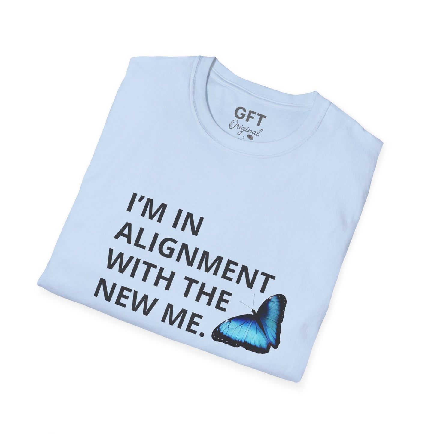 I’m in Alignment with the New Me - T-Shirt