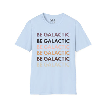 Be Galactic on Repeat - T-Shirt