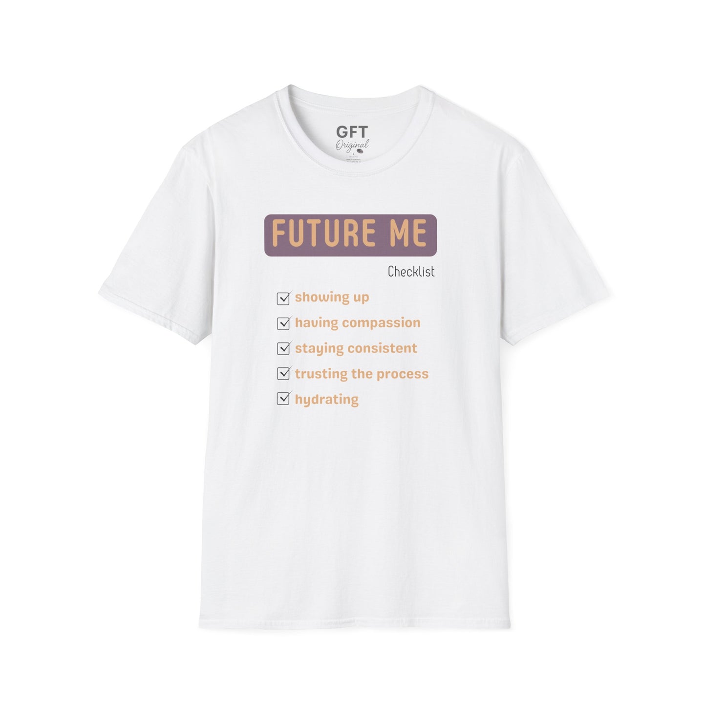 Future Me Checklist - T-Shirt
