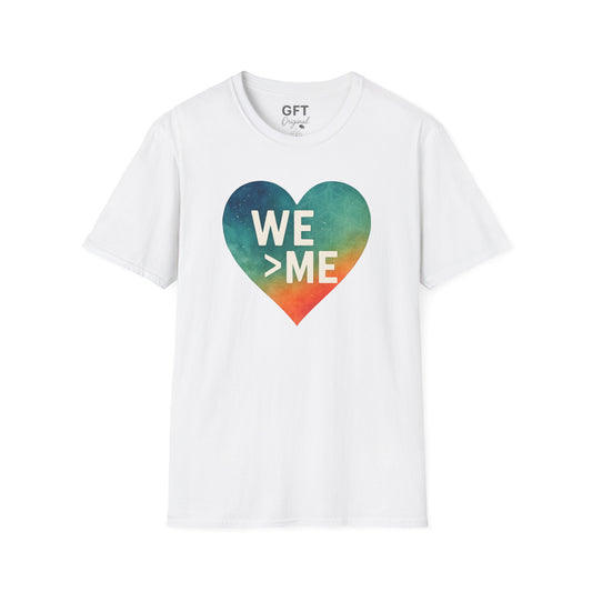We > Me - T-Shirt