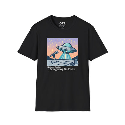 Nothing Beats Stargazing...On Earth - T-Shirt