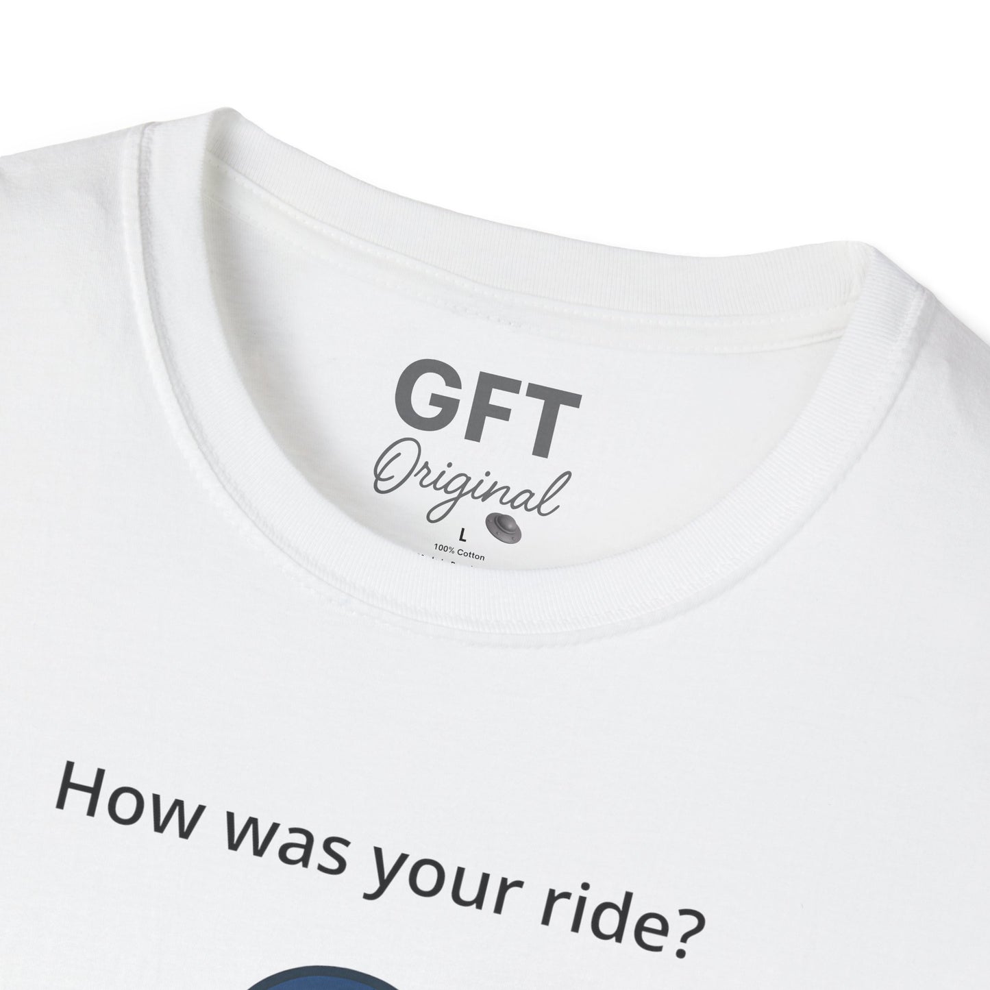 How was your ride? - T-Shirt