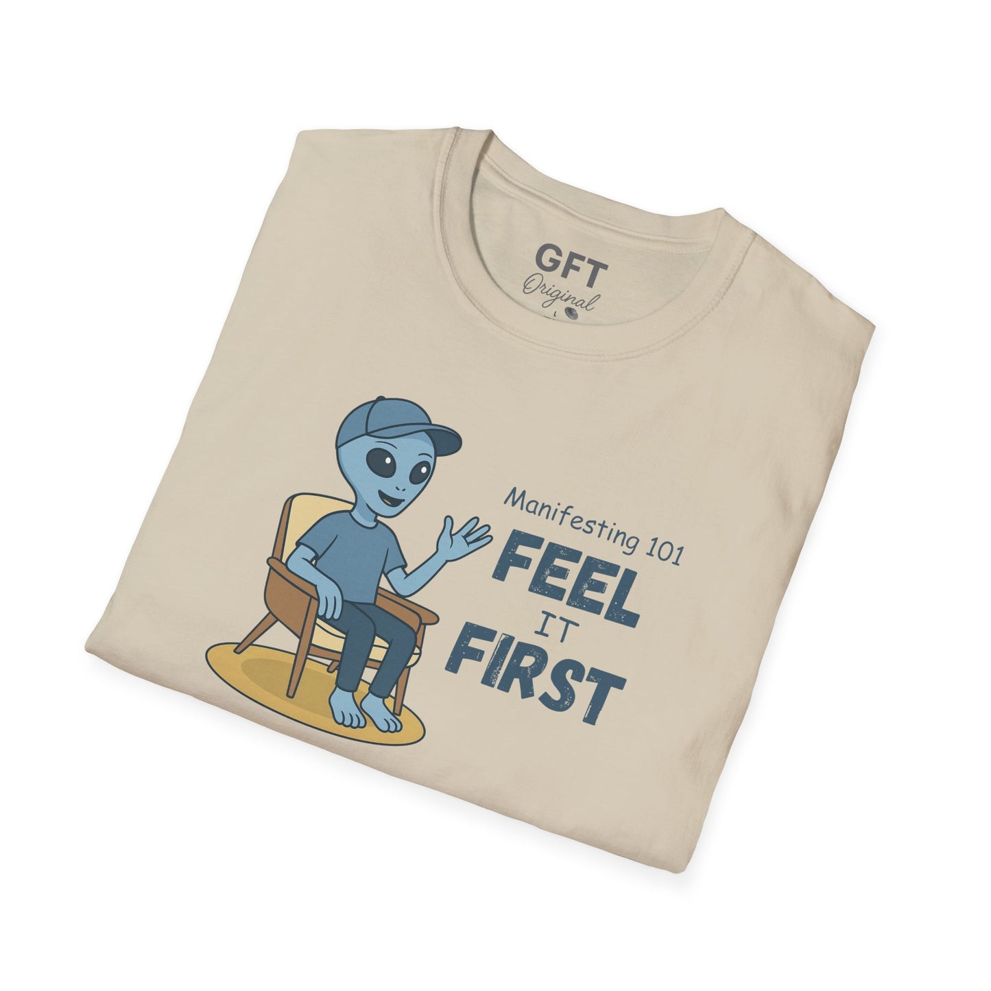 Manifesting 101: Feel it First - T-Shirt