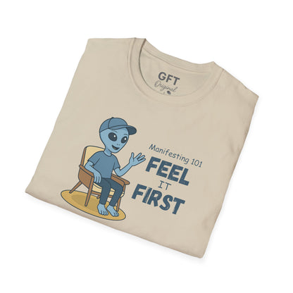 Manifesting 101: Feel it First - T-Shirt