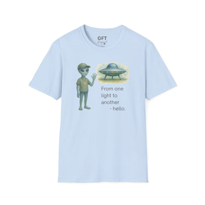 From one light to another - Hello. - T-Shirt