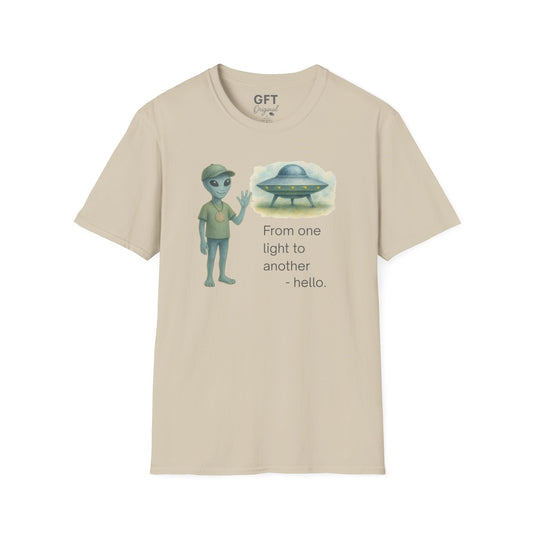 From one light to another - Hello. - T-Shirt