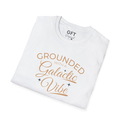 Grounded With A Galactic Vibe - T-Shirt