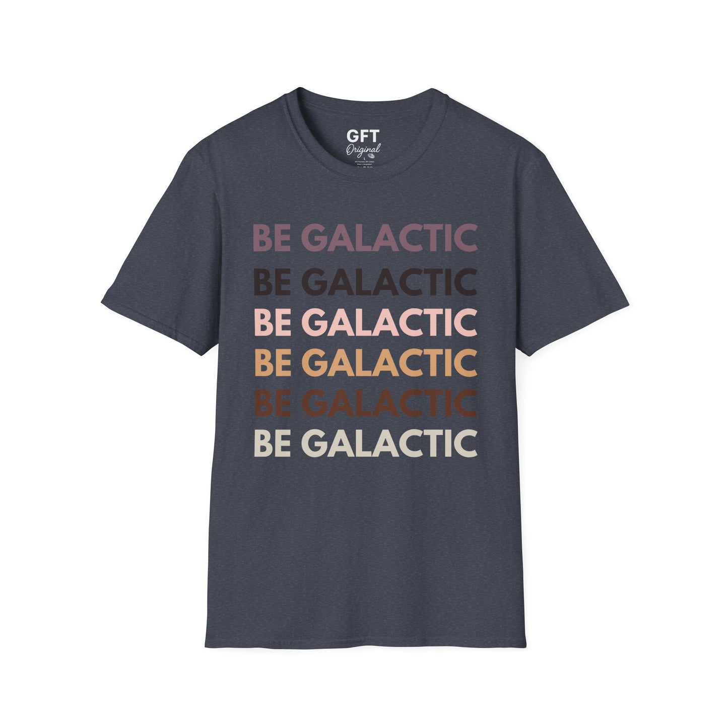Be Galactic on Repeat - T-Shirt