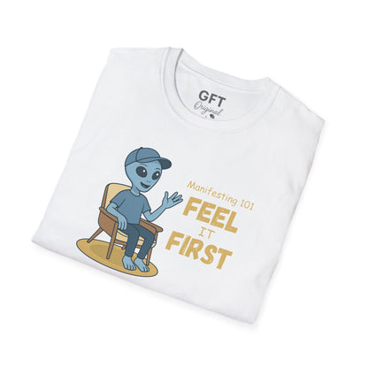 Manifesting 101: Feel it First - T-Shirt