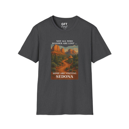 Not All Who Wander Are Lost... Sedona - T-Shirt