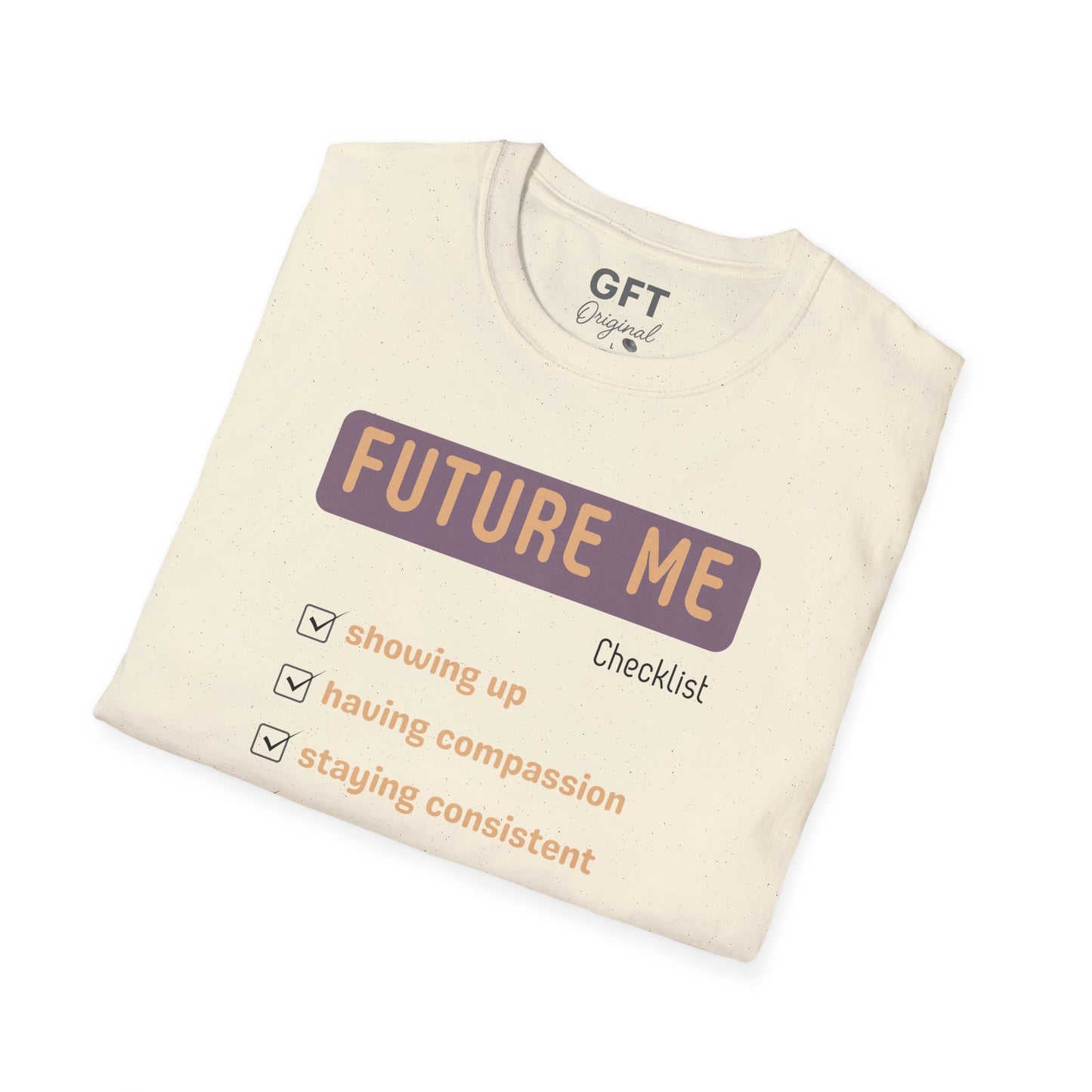 Future Me Checklist - T-Shirt