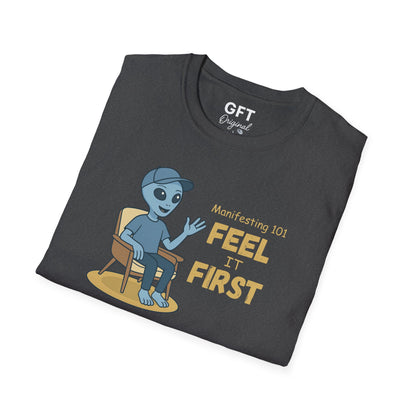 Manifesting 101: Feel it First - T-Shirt