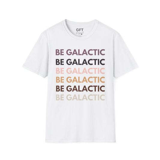 Be Galactic on Repeat - T-Shirt