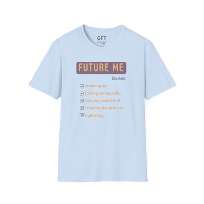 Future Me Checklist - T-Shirt