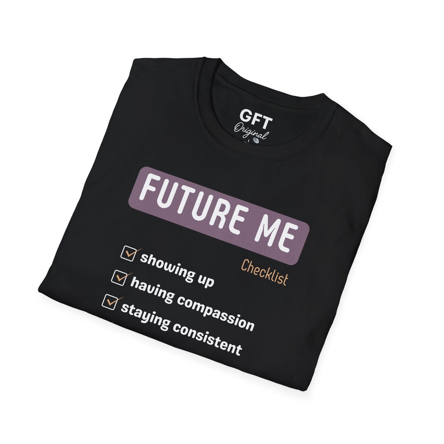 Future Me Checklist - T-Shirt