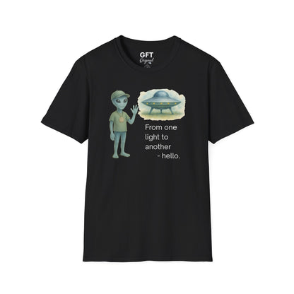 From one light to another - Hello. - T-Shirt