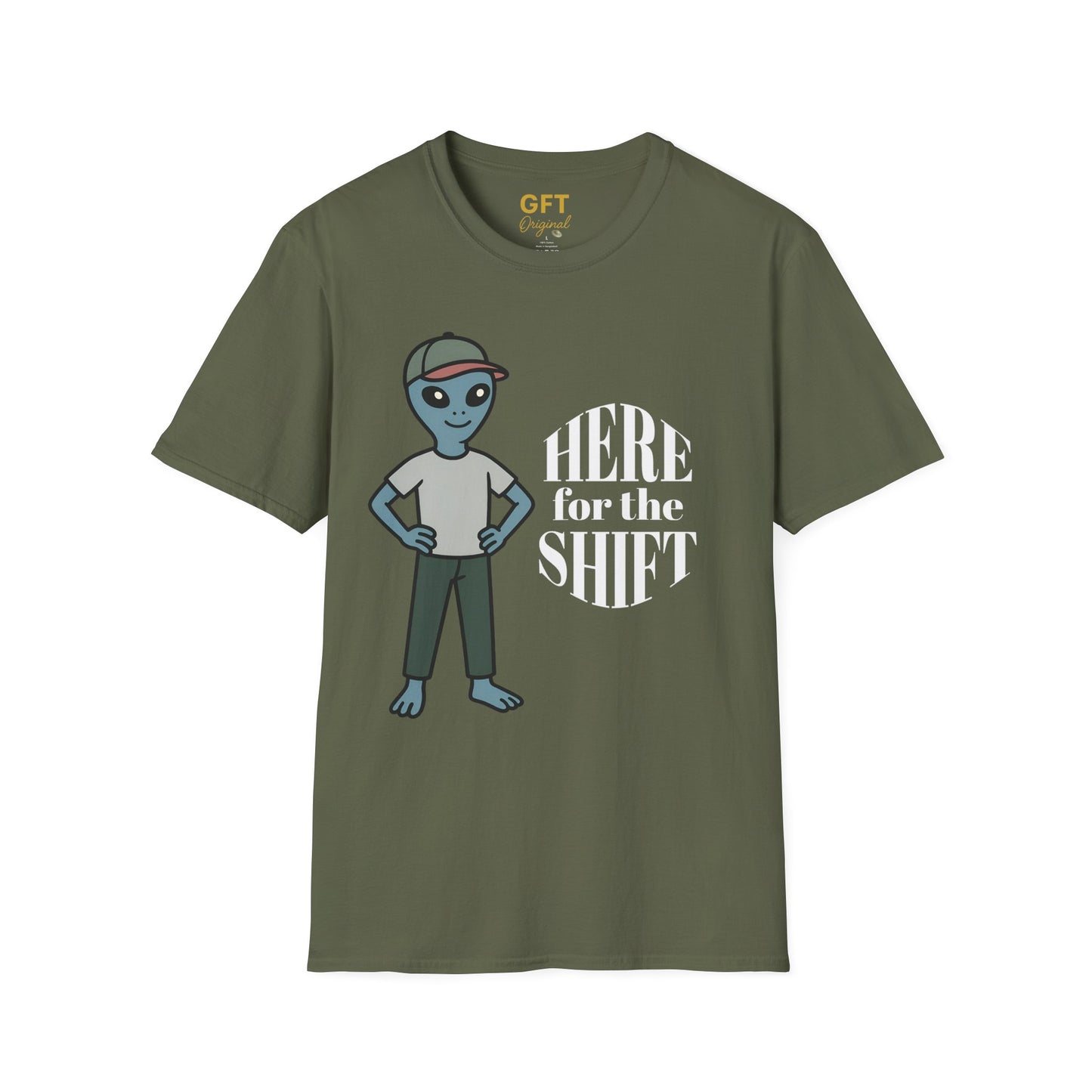 Here for the Shift - T-Shirt