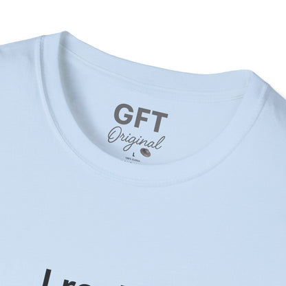 I really appreciate you. - T-Shirt