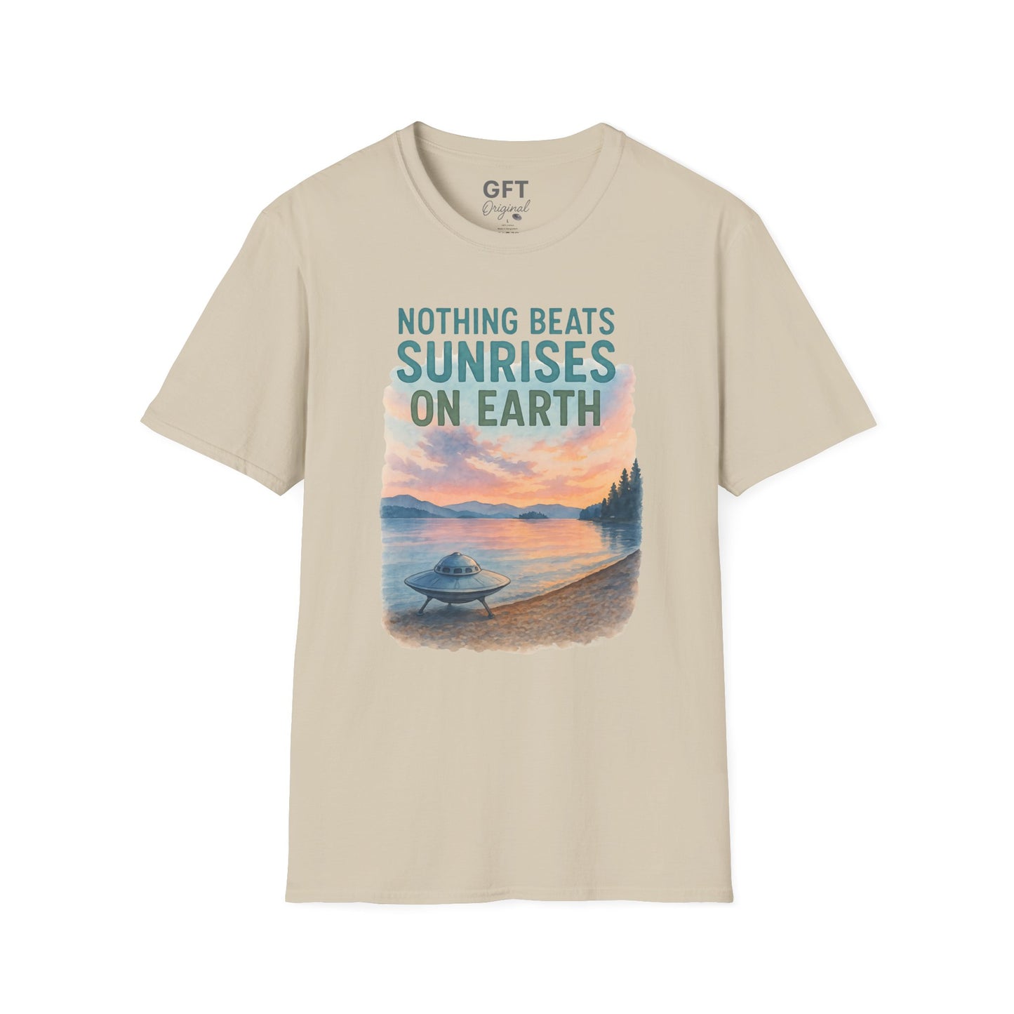 Nothing Beats Sunrises On Earth - T-Shirt