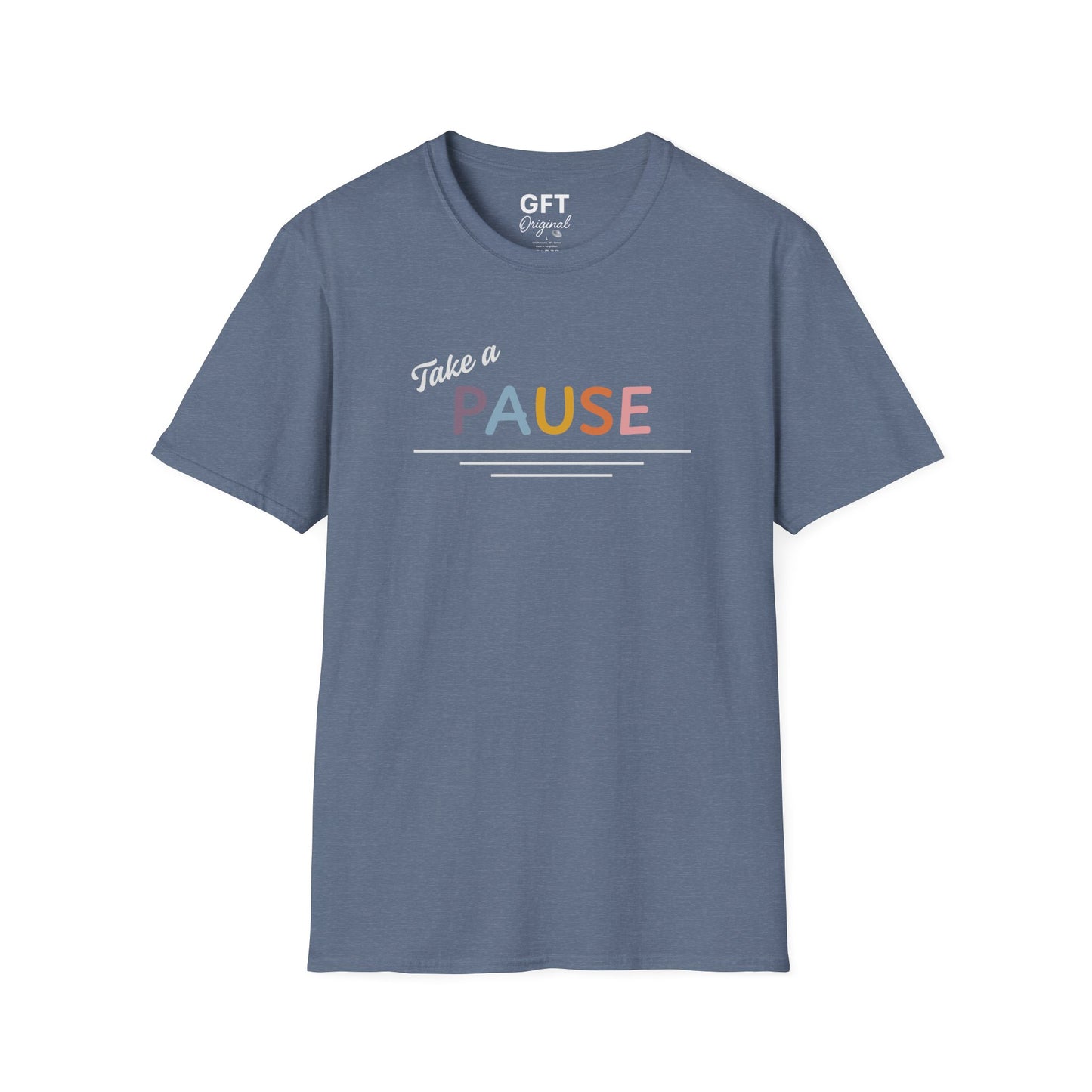 Take a PAUSE - T-Shirt