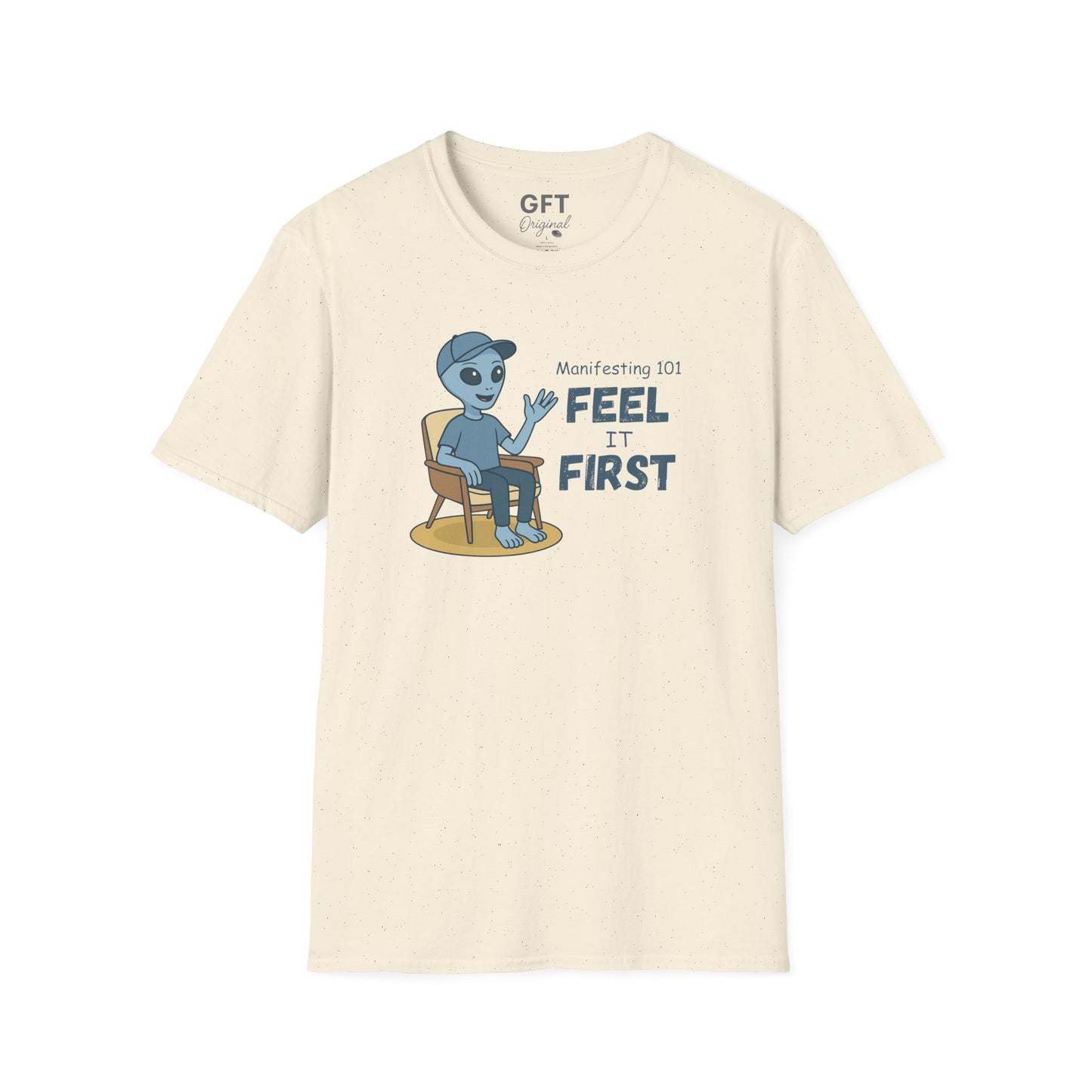Manifesting 101: Feel it First - T-Shirt