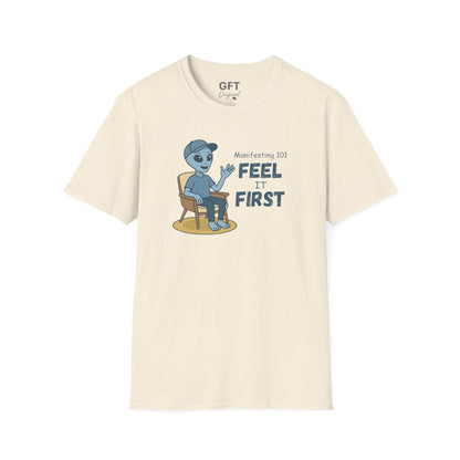 Manifesting 101: Feel it First - T-Shirt