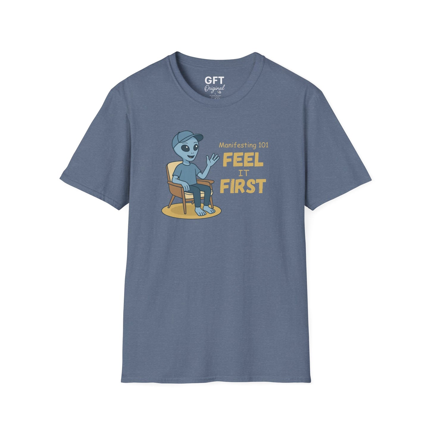 Manifesting 101: Feel it First - T-Shirt
