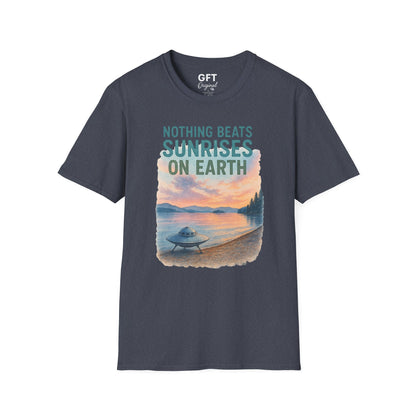 Nothing Beats Sunrises On Earth - T-Shirt