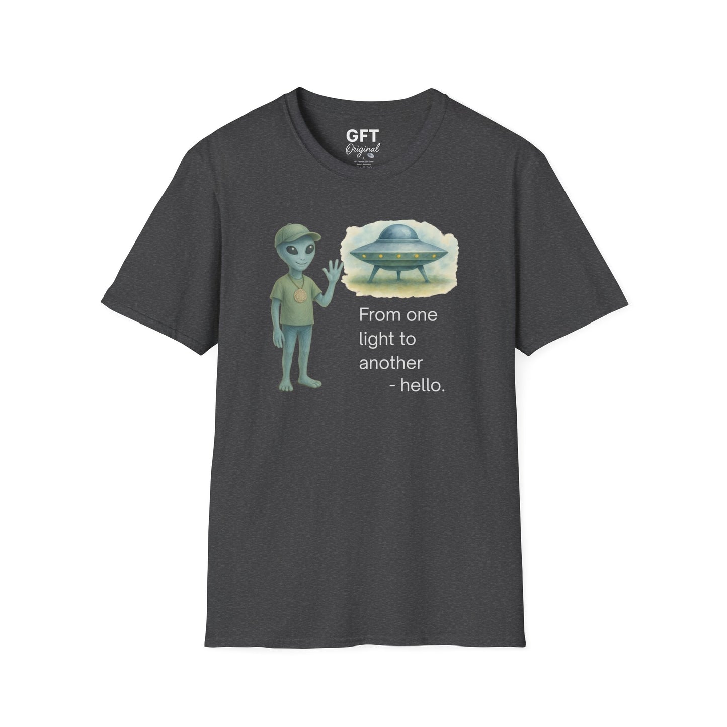 From one light to another - Hello. - T-Shirt