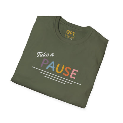 Take a PAUSE - T-Shirt