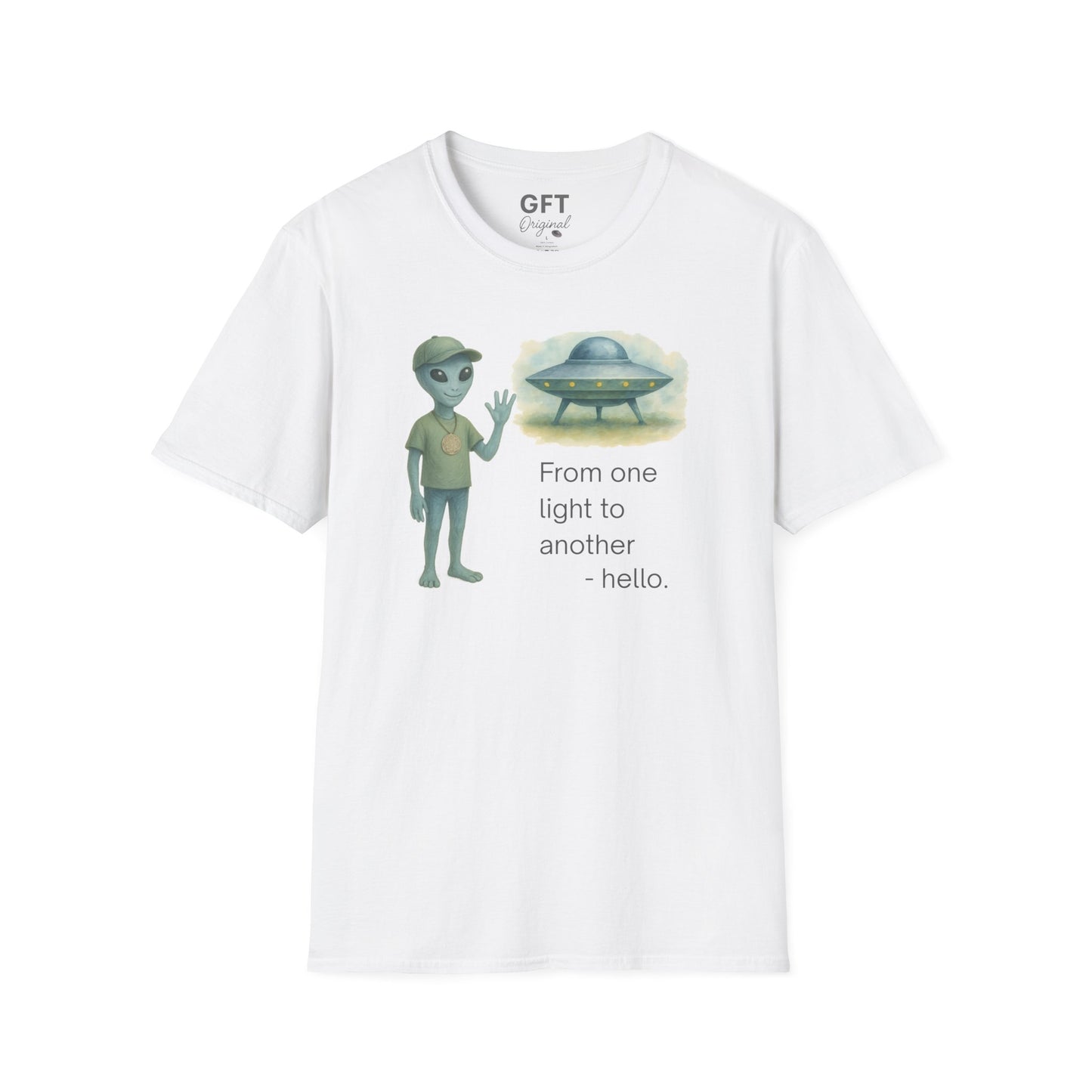 From one light to another - Hello. - T-Shirt